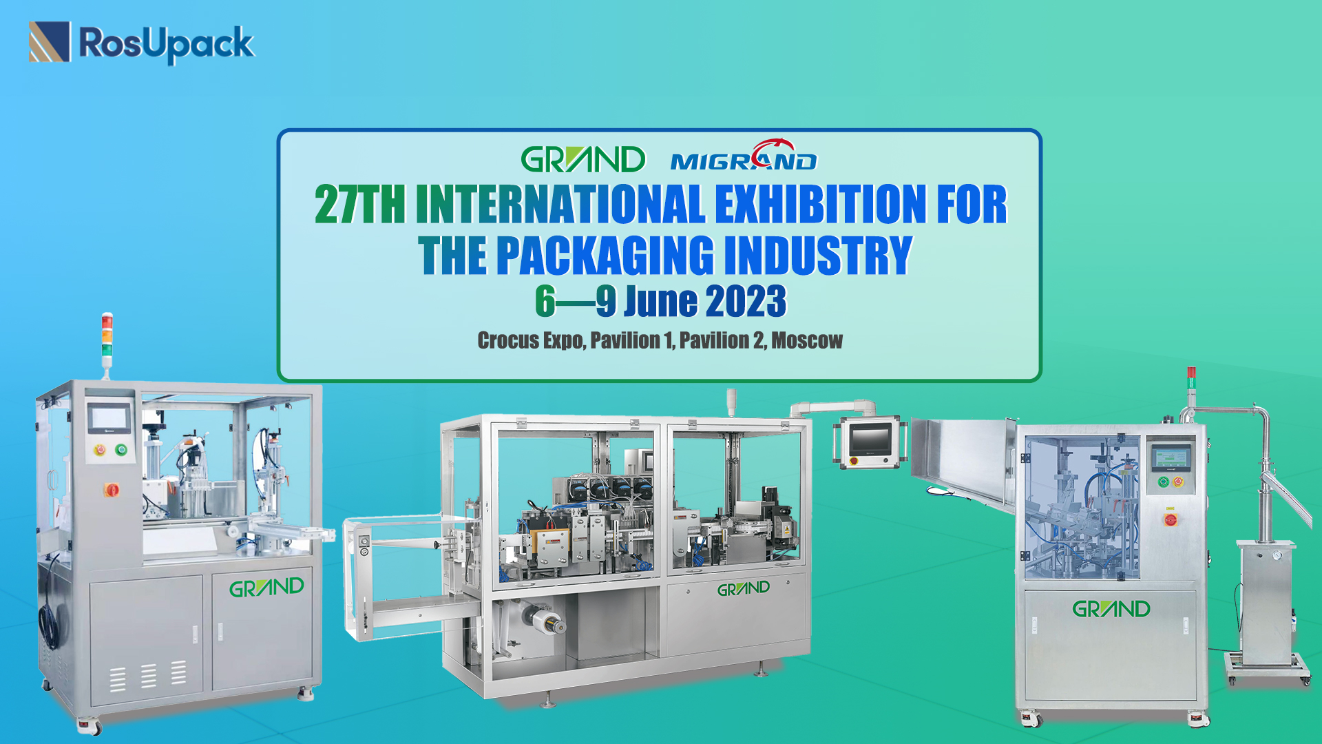 ROSUPACK2023 MiGrand Packing Machinery Exhibition